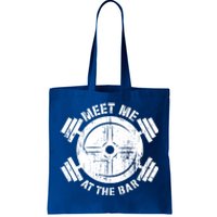 Meet Me At The Bar Funny Gym Workout Quote Gift Tote Bag