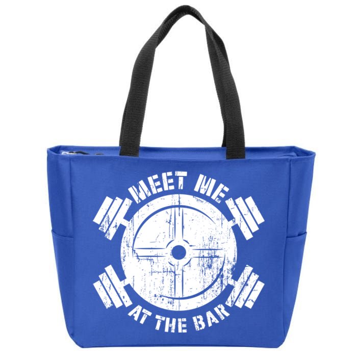 Meet Me At The Bar Funny Gym Workout Quote Gift Zip Tote Bag