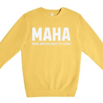 Maha Make America Healthy Again Gift Premium Crewneck Sweatshirt