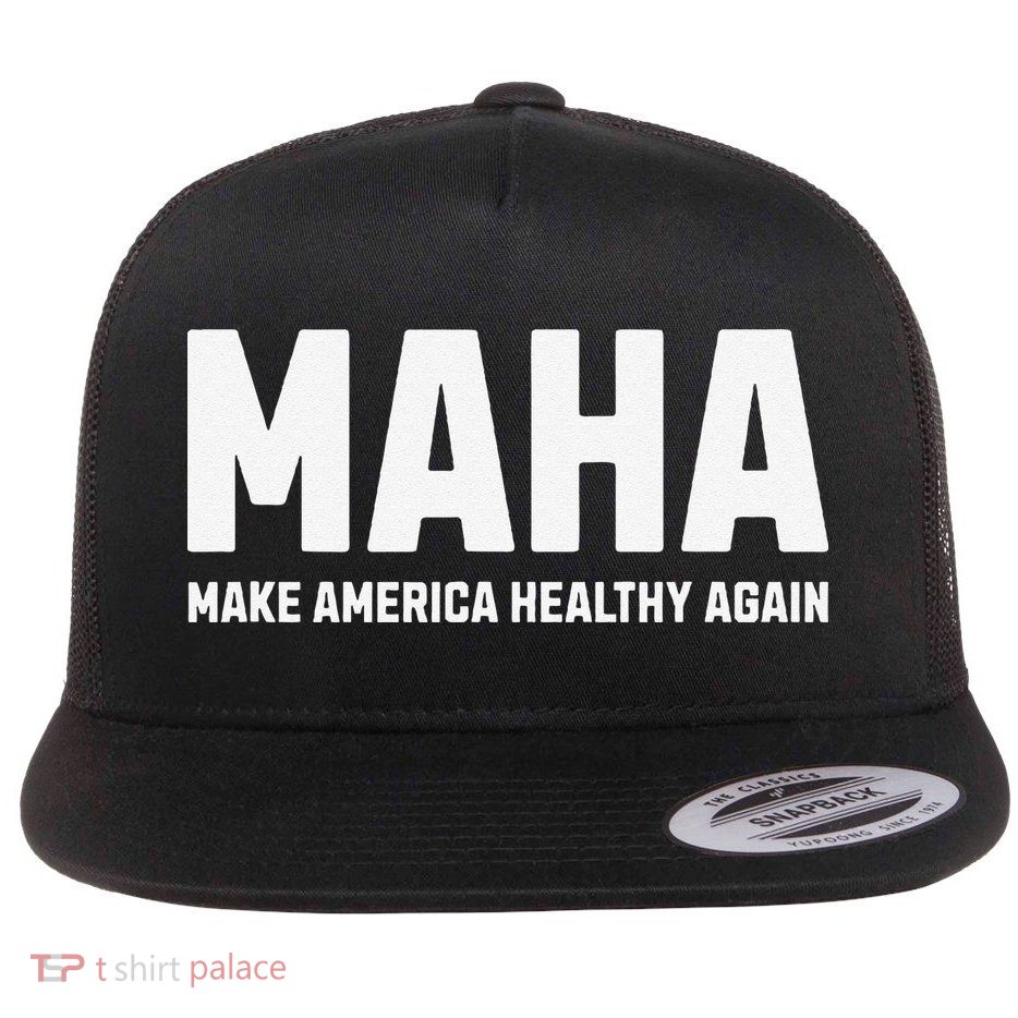 Maha Make America Healthy Again Gift Flat Bill Trucker Hat