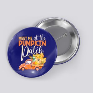 Meet Me At The Pumpkin Patch Funny Truck Pumpkins Gift Button