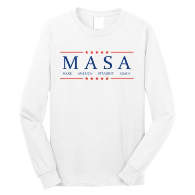 MASA Make America Straight Again Long Sleeve Shirt