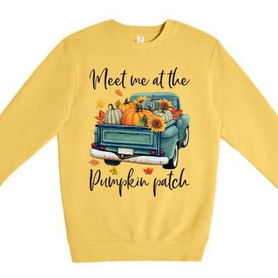 Meet Me At The Pumpkin Patch Halloween Thanksgiving Great Gift Premium Crewneck Sweatshirt