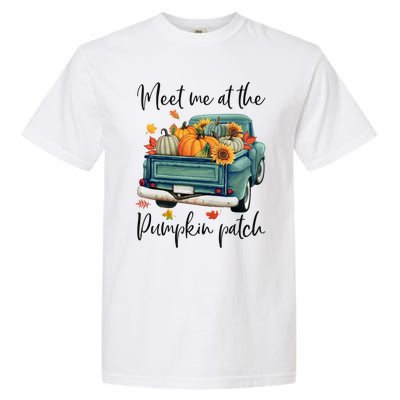 Meet Me At The Pumpkin Patch Halloween Thanksgiving Great Gift Garment-Dyed Heavyweight T-Shirt