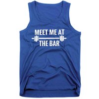 Meet Me At The Bar Funny Weight Lifting / Ing Gym Gift Cute Gift Tank Top