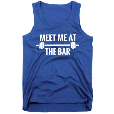 Meet Me At The Bar Funny Weight Lifting / Ing Gym Gift Cute Gift Tank Top