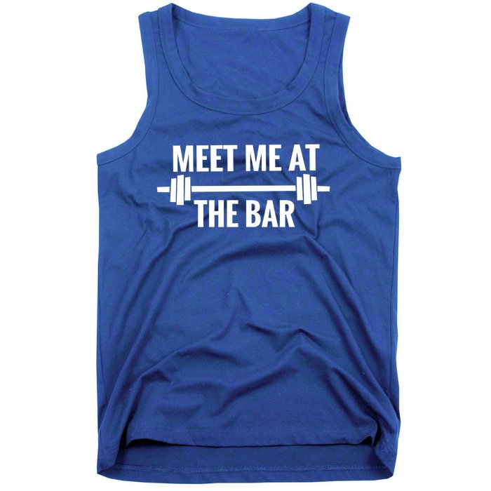 Meet Me At The Bar Funny Weight Lifting / Ing Gym Gift Cute Gift Tank Top