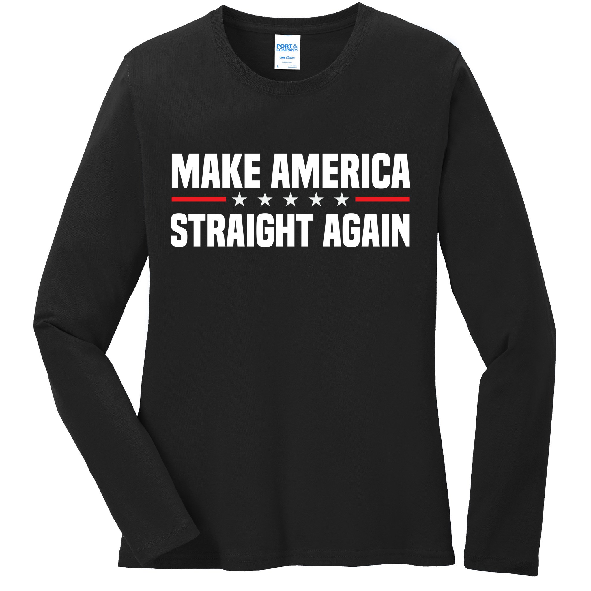 MASA Make America Straight Again Ladies Long Sleeve Shirt