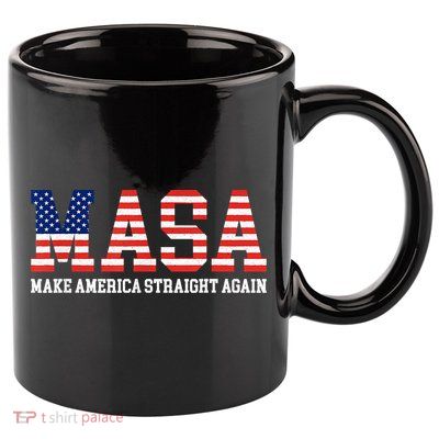 MASA Make America Straight Again 11oz C Handle Ceramic Mug
