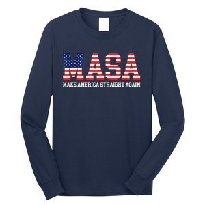 MASA Make America Straight Again Long Sleeve Shirt