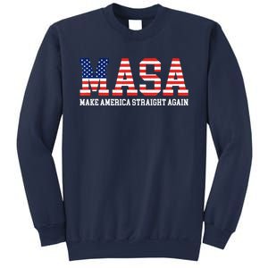 MASA Make America Straight Again Sweatshirt