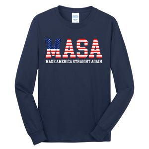 MASA Make America Straight Again Tall Long Sleeve T-Shirt