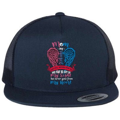 Mom My Angel She May Be Out Sight Never Gone From My Heart Gift Flat Bill Trucker Hat