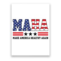 Maha Make America Healthy Again Us Patriotic Poster