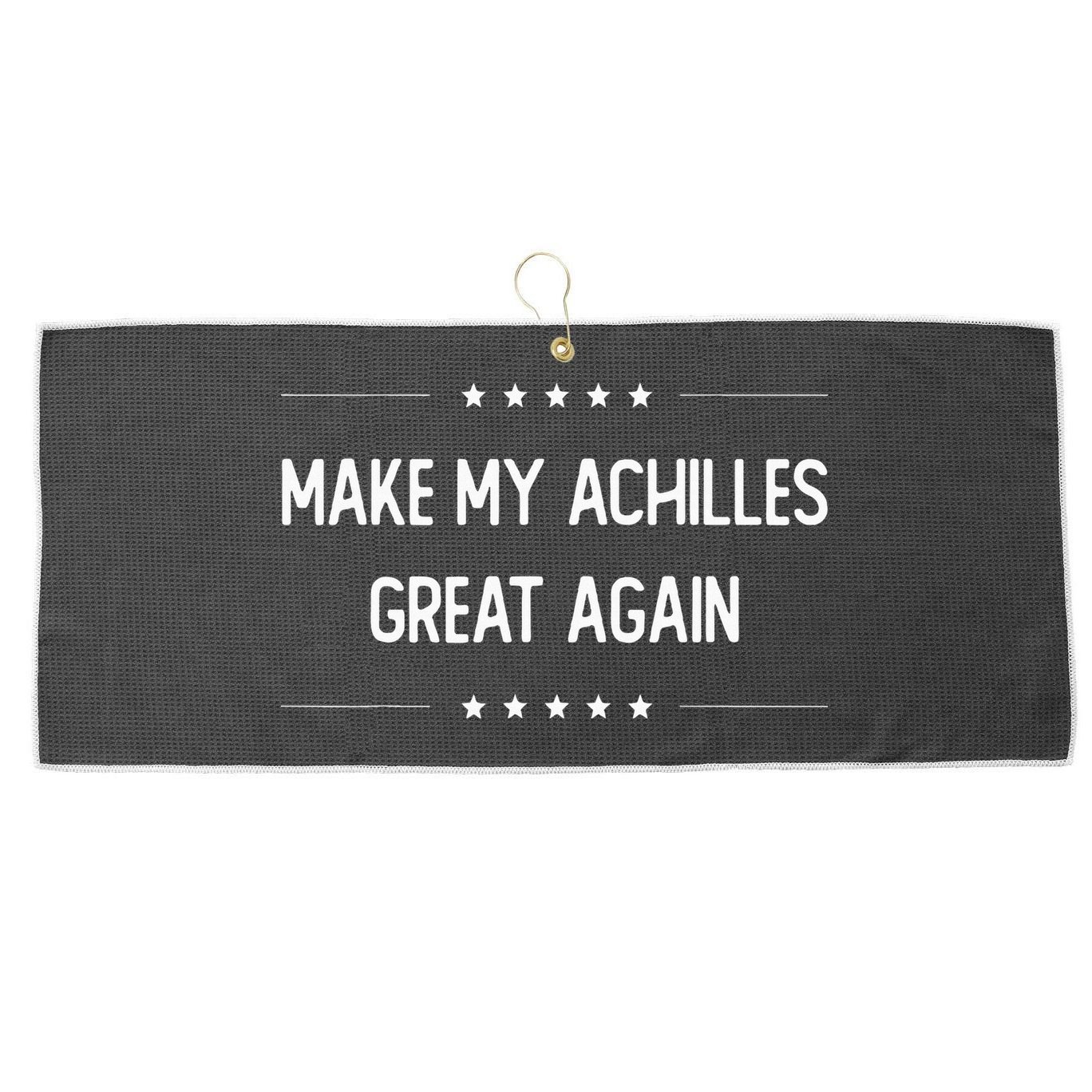 Make My Achilles Great Again Injury Recovery Large Microfiber Waffle Golf Towel