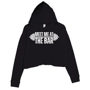 Meet Me At The Bar Weightlifter Cute Gym Lover Workout Funny Gift Crop Fleece Hoodie