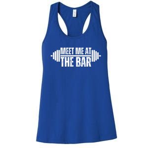 Meet Me At The Bar Weightlifter Cute Gym Lover Workout Funny Gift Women's Racerback Tank