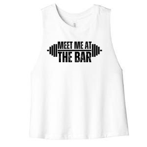 Meet Me At The Bar Weightlifter Cute Gym Lover Workout Funny Gift Women's Racerback Cropped Tank