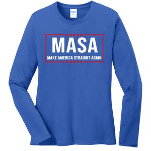 MASA Make America Straight Again Political Funny Sarcastic Ladies Long Sleeve Shirt