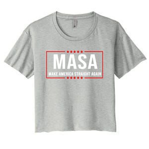 MASA Make America Straight Again Political Funny Sarcastic Women's Crop Top Tee