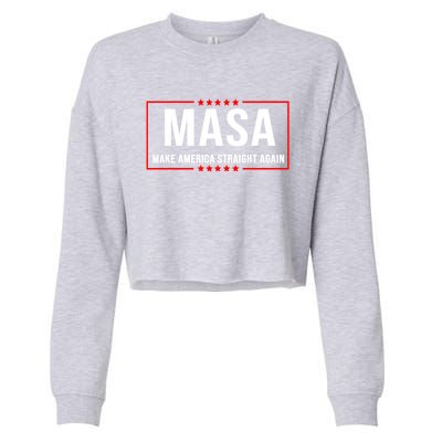 MASA Make America Straight Again Political Funny Sarcastic Cropped Pullover Crew