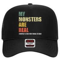 My Monsters Are Real High Crown Mesh Back Trucker Hat