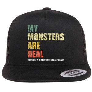 My Monsters Are Real Flat Bill Trucker Hat