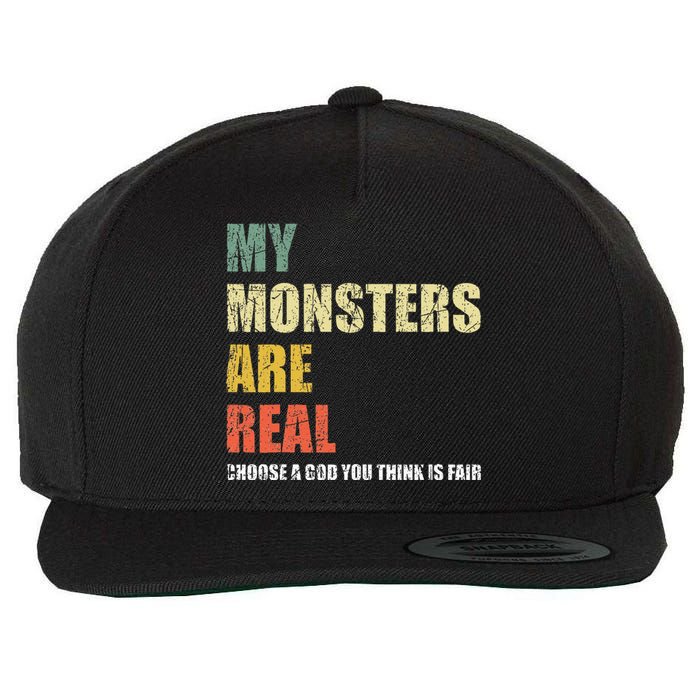 My Monsters Are Real Wool Snapback Cap