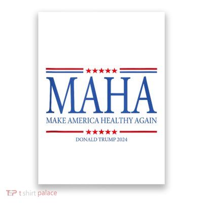 Maha Make America Healthy Poster