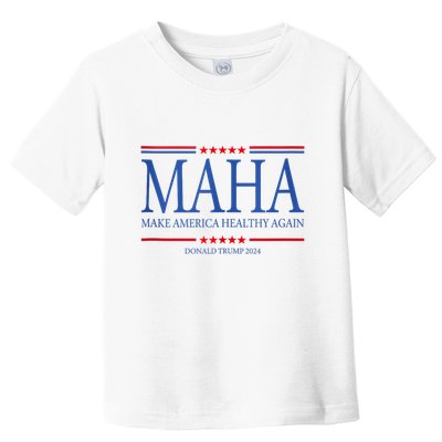 Maha Make America Healthy Toddler T-Shirt