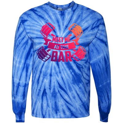 Meet Me At The Bar Workout Gift Tie-Dye Long Sleeve Shirt