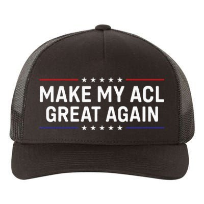 Make My Acl Great Again Knee Surgery Yupoong Adult 5-Panel Trucker Hat