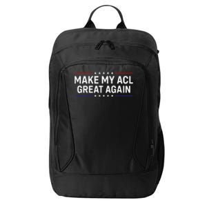 Make My Acl Great Again Knee Surgery City Backpack