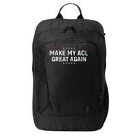 Make My Acl Great Again Knee Surgery City Backpack