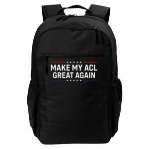 Make My Acl Great Again Knee Surgery Daily Commute Backpack