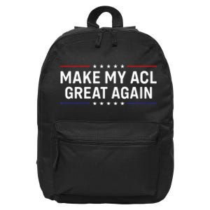 Make My Acl Great Again Knee Surgery 16 in Basic Backpack