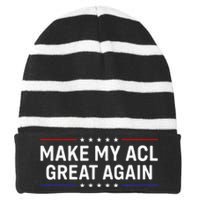 Make My Acl Great Again Knee Surgery Striped Beanie with Solid Band