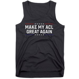 Make My Acl Great Again Knee Surgery Tank Top