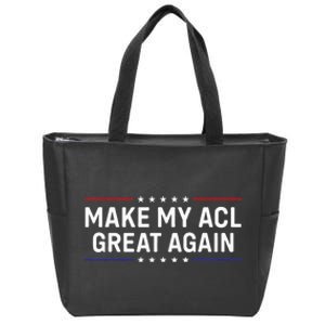 Make My Acl Great Again Knee Surgery Zip Tote Bag