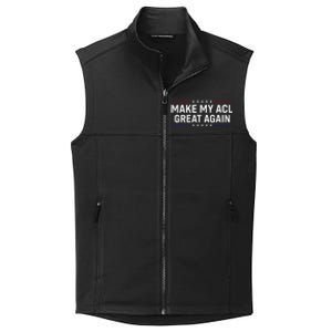 Make My Acl Great Again Knee Surgery Collective Smooth Fleece Vest