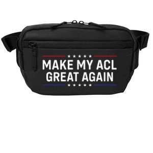 Make My Acl Great Again Knee Surgery Crossbody Pack