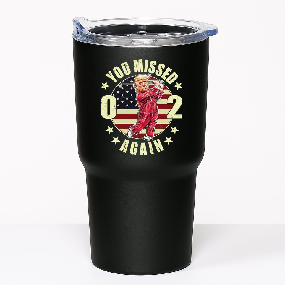 Missed Me Again Donald Trump Golfing Tumbler