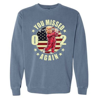 Missed Me Again Donald Trump Golfing Garment-Dyed Sweatshirt