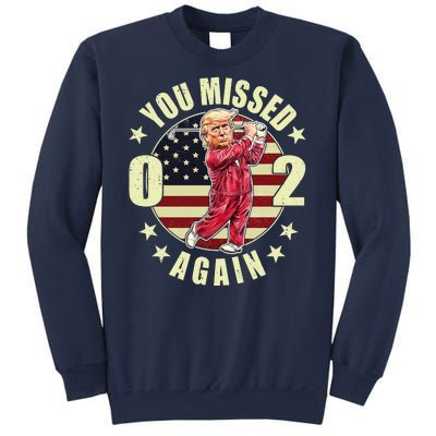 Missed Me Again Donald Trump Golfing Sweatshirt