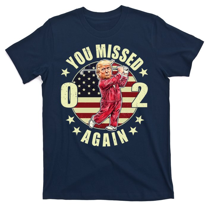 Missed Me Again Donald Trump Golfing T-Shirt