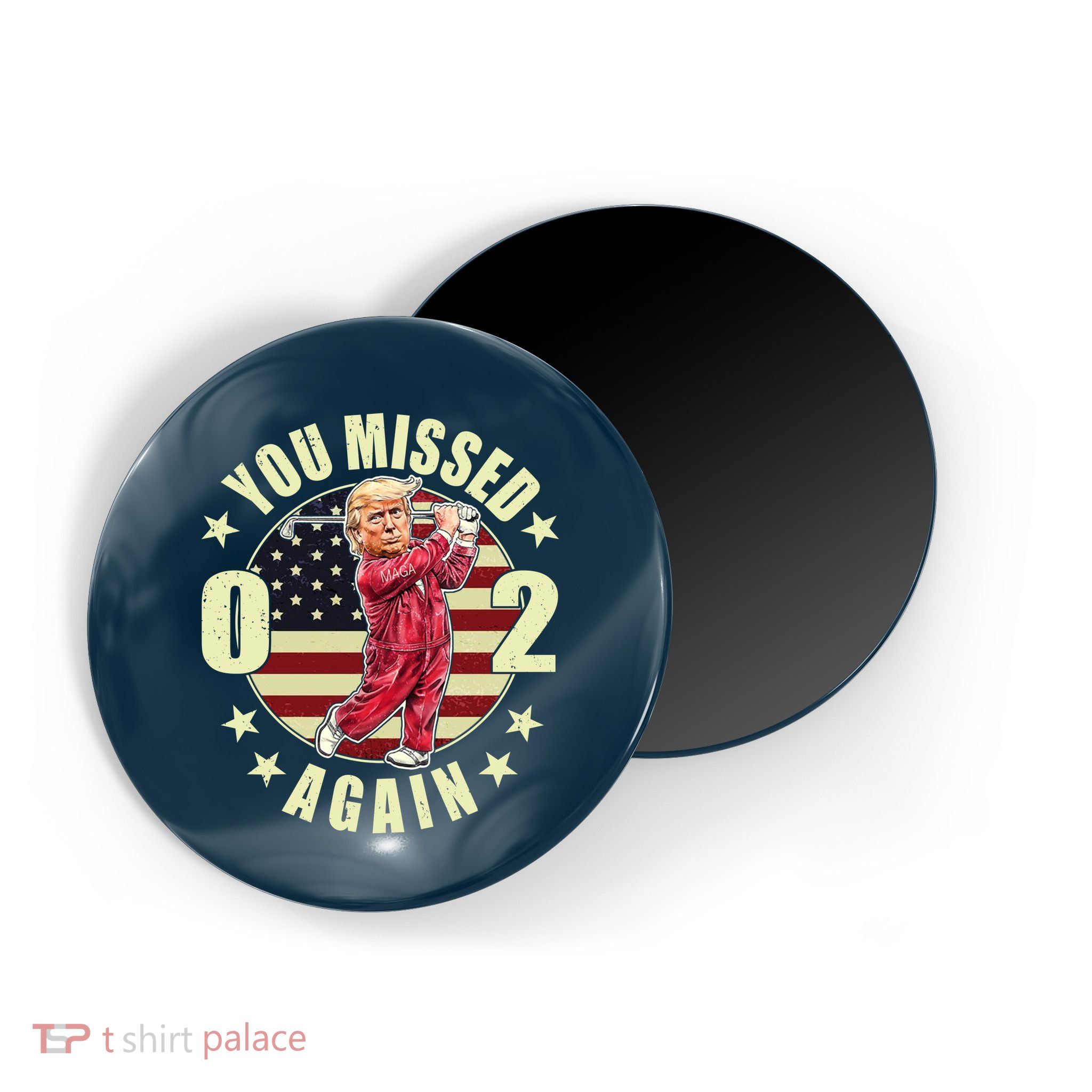 Missed Me Again Donald Trump Golfing Magnet