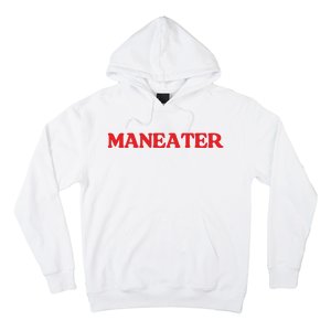 Maneater Hoodie