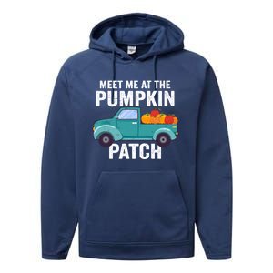 Meet Me At The Pumpkin Patch Pickup Truck Cool Gift Performance Fleece Hoodie