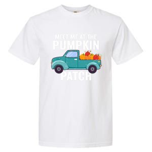 Meet Me At The Pumpkin Patch Pickup Truck Cool Gift Garment-Dyed Heavyweight T-Shirt