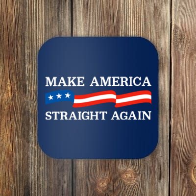 MASA Make America Straight Again Political Funny Sarcastic Coaster